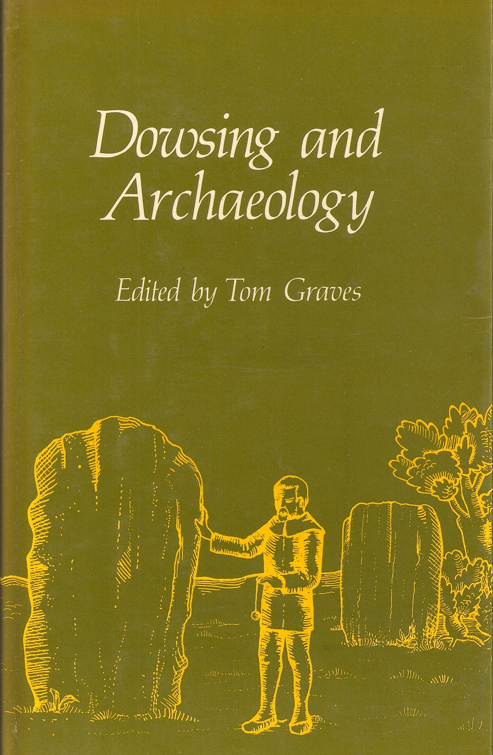 Dowsing and Archaeology by Tom Graves