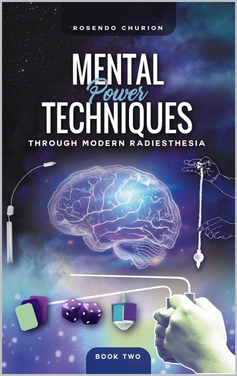 Mental Power Techniques: Through Modern Radiesthesia