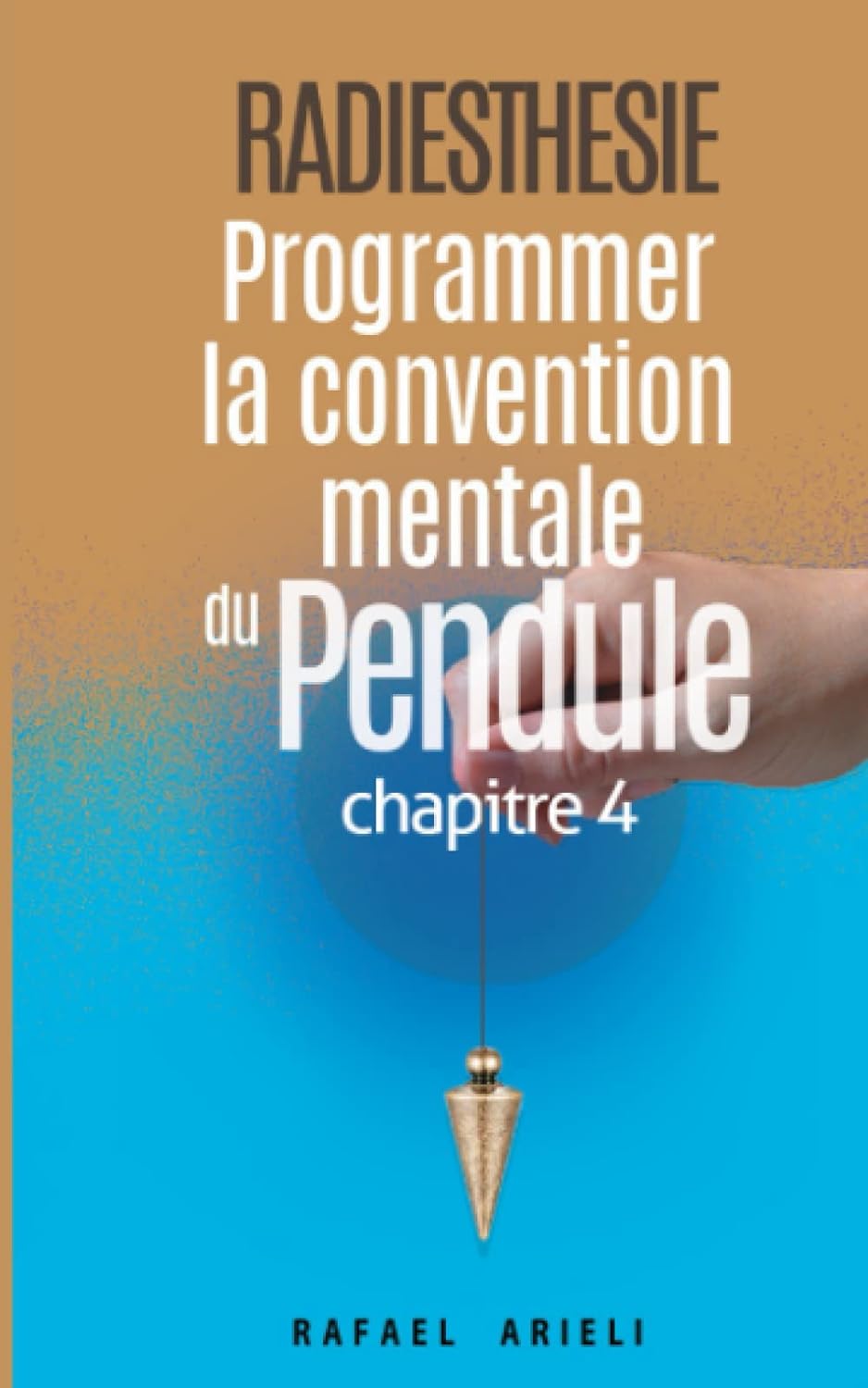 Radiesthésie - Programmer la convention mentale au pendule