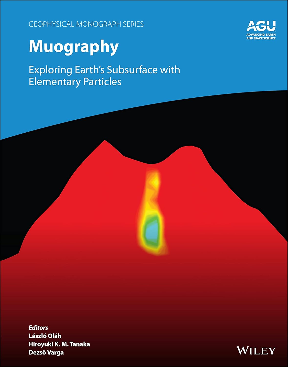 Muography: Exploring Earth's Subsurface with Elementary Particles (Geophysical Monograph Series) 1st Edition